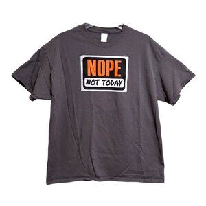 Gildan T-Shirt Mens XL Brown Slogan "Nope Not Today"